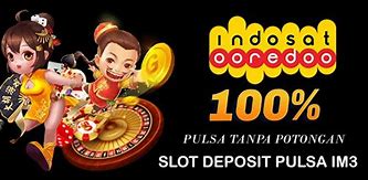 Slot Yang Bisa Depo Pakai Pulsa Indosat